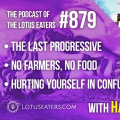 The Podcast of the Lotus Eaters #878
