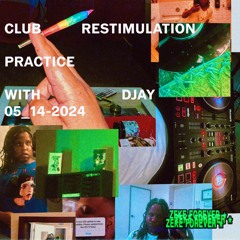 club restimulation practice w/ djay 5-14-2024