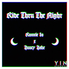 Ride Thru The Night (FT. Juucy Jake)