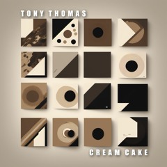 TONY THOMAS - CREAM CAKE