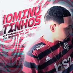 10 MINUTINHO RITMADO NO 135 BPM [[[DJ BRENIN DO AV]]]