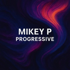 Mikey P's - The Progression #1