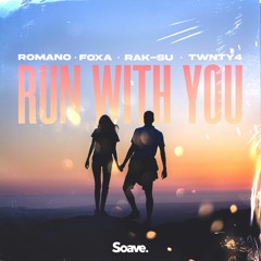 Romano, Foxa - Run With You (ft. Rak - Su & TWNTY4)