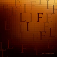 Life (Opening)