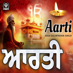 Aarti - Bhai Balwinder Singh