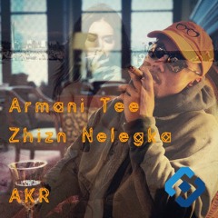 Armani Tee - Zhizn Nelegka ( Prod. AKR )