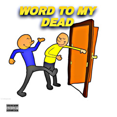 Young Louie - Word To My Dead