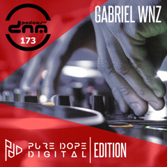 Pure Dope Digital Edition mixed by Gabriel WNZ pres. by Digital Night Music 173