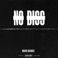 Mari Bandz - No Diss