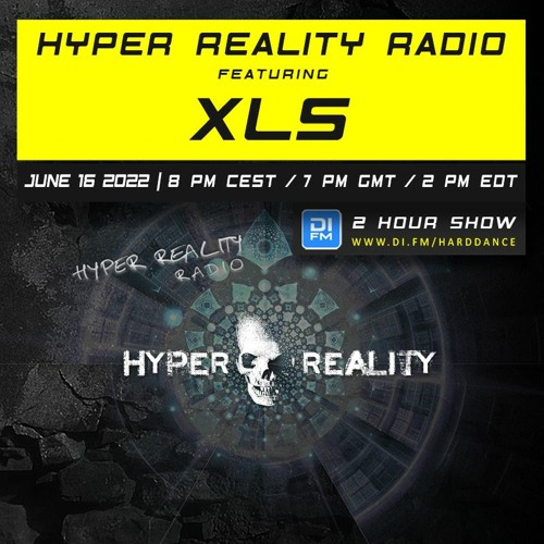 Hyper Reality Radio 181 – feat. XLS