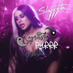 Slayyyter - Purrr (Kayristin Remix) FREE DOWNLOAD