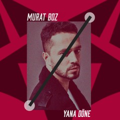 Emrah Karaduman Ft. Murat Boz - Yana Döne (Remix - 2016)