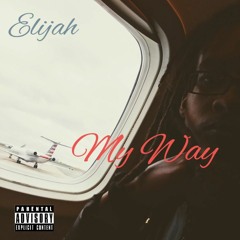 "My Way" Mix (Slow Down/ Gone Off The Villon/C.F.W.A.S.)