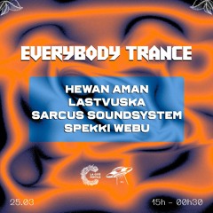 Lastvuska at Everybody Trance, Cité Fertile - 25.03.2023