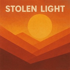 stolen light