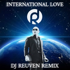 Pitbull - International Love (DJ Reuven Remix)