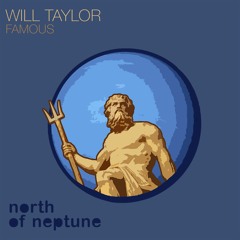 Will Taylor (UK) - Famous
