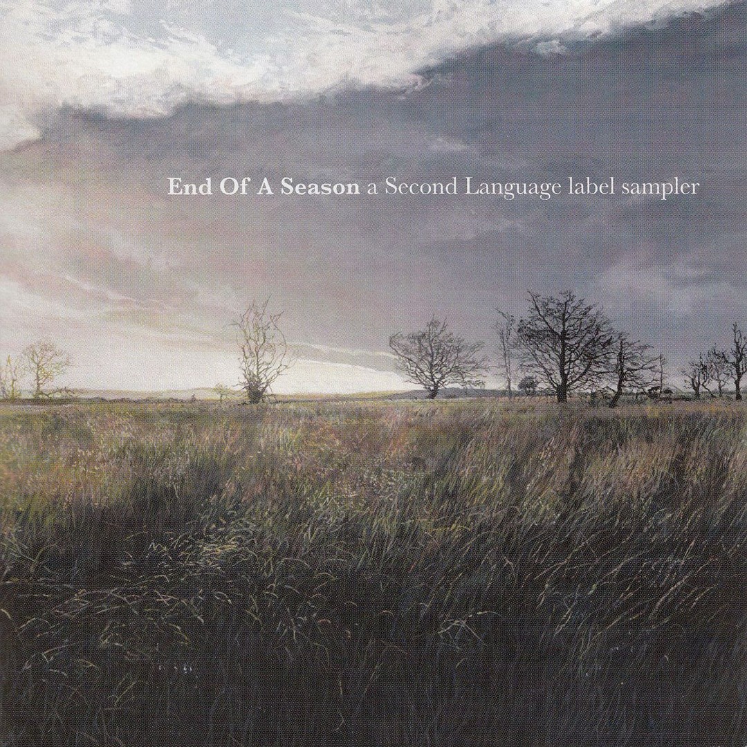 Stream Various Artists - End Of A Season - A Second Language label ...