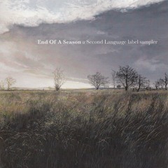 Various Artists - End Of A Season - A Second Language label sampler