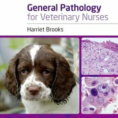 ( vvDX ) General Pathology for Veterinary Nurses by  Harriet Brooks ( 8tqV )
