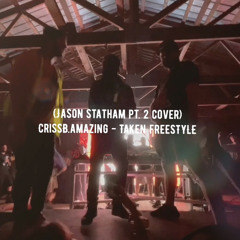 TAKEN FREESTYLE - @pivotgang - ‘Jason Statham Pt. 2’ (Cover)
