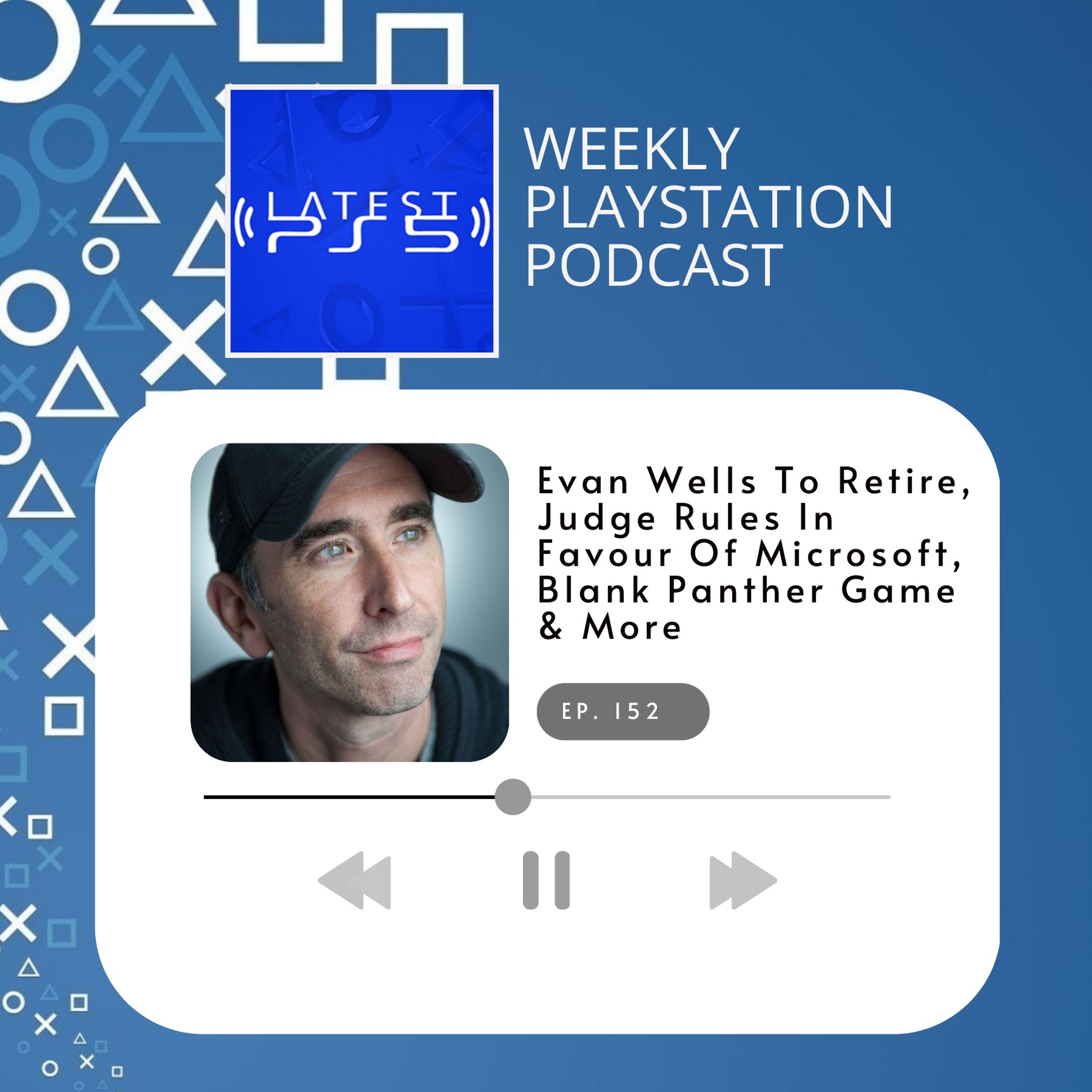 Evan Wells To Retire, Judge Rules In Favour of Microsoft, Black Panther Game & More episode artwork
