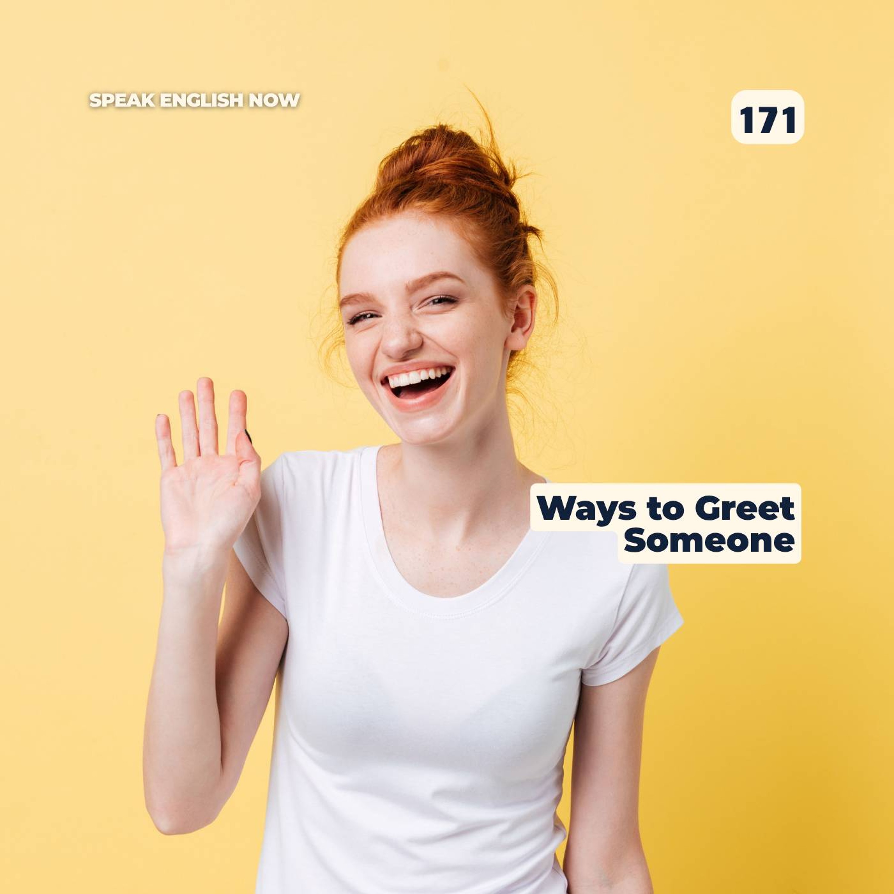 #171 Different Ways to Greet Someone in English episode artwork