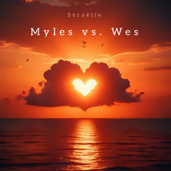 Myles vs. Wes
