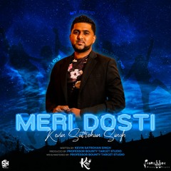 Kevin Singh - Meri Dosti