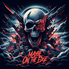 Maybe on the edge