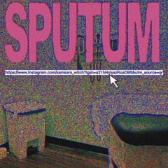 Sputum