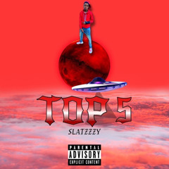 Slatzzzy - Top 5