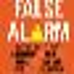 [Dove scaricare il libro] False Alarm: How Climate Change Panic Costs Us Trillions, Hurts the Poor,