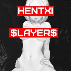 HENTXI $LAYER$