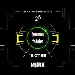 MØRK @ Femmes Fatales | July 2025 | Storgata 26