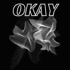 Okay