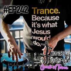 Church of Trance with Trance Jesus 242