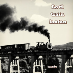 Lo Ti Train Lontan