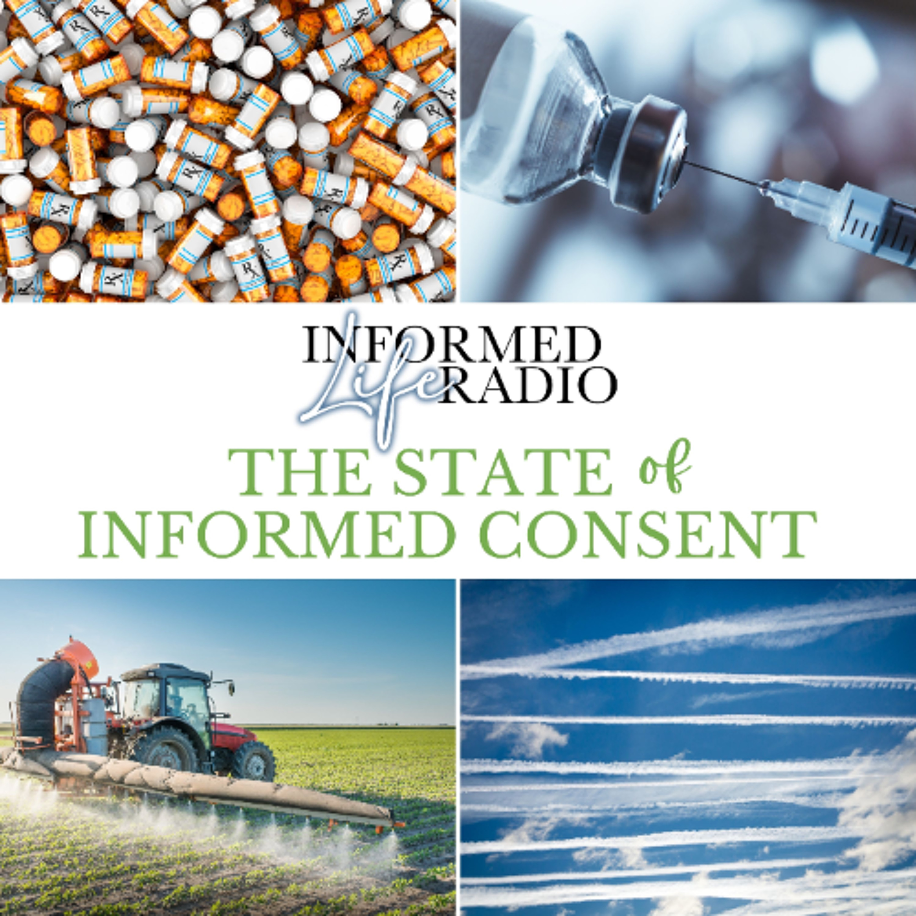 Informed Life Radio 03-27-26 The State of Informed Consent