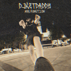 DJKETDADDY - MALFUNCTION [ BUY = FREE DL ]