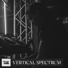 Wake & Rave / Special Guest | Podcast #16 | Vertical Spectrum