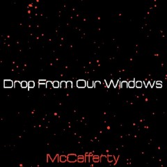 McCafferty - Drop From Our Windows (Cover)