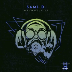 Sami D. - Nachwelt (Original Mix) [Hardwandler Records] (SNIPPED)