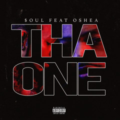 THA ONE (Feat. Oshea)