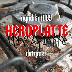 Herdplatte Syndikat feat. DirtyMef