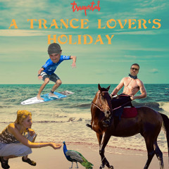 A Trance Lover‘s Holiday | PASA b2b BARBZ @Trägertal