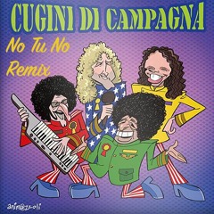 Cugini di Campagna - No Tu No (Funkyfull Remode)