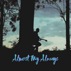 Almost My Always