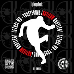 Lethal MG - Youeternal (KOZIEUM Bootleg) [FREE DL]