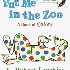 [DOWNLOAD] EPUB 📝 Put Me In the Zoo (Bright & Early Board Books(TM)) by  Robert Lops